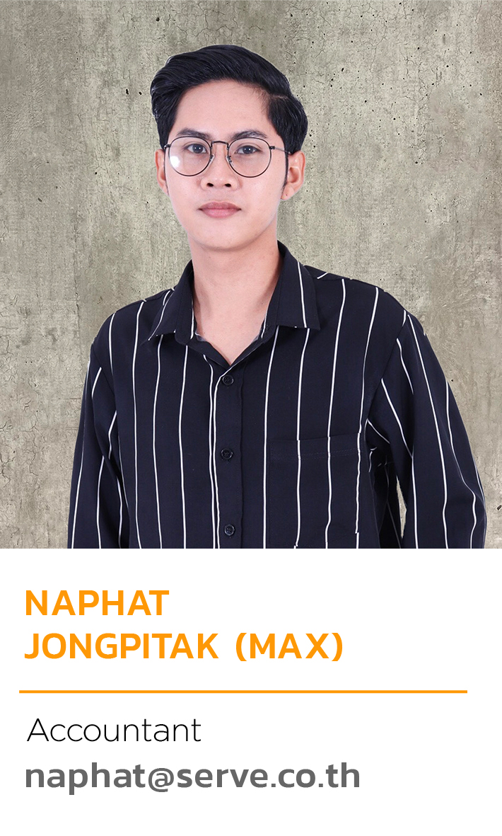 Naphat Jongpitak (Mac) Accountant naphat@serve.co.th